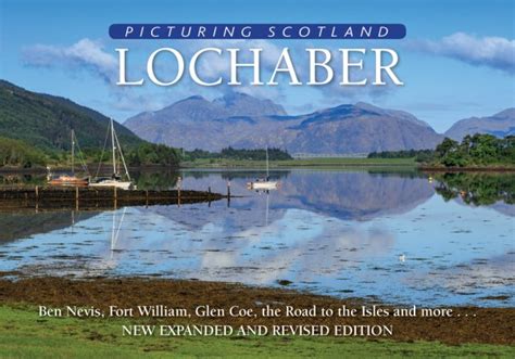 Picturing Scotland: Lochaber