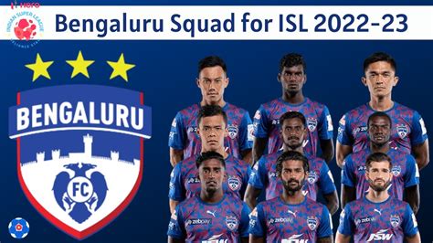 Bengaluru Fc Team Squad For Isl Bengaluru Players Indian