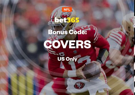 Bet365 Bonus Code Choose Your Bonus For 49ers Vs Vikings On Monday