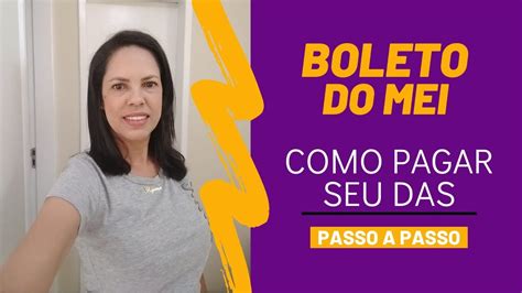 Passo A Passo De Como Pagar O Das Do Mei Como Gerar O Boleto Do Porn