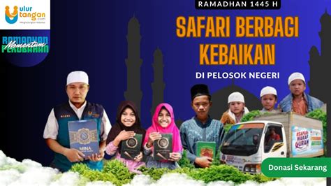 Campaign Ramadhan Momentum Perubahan Safari Berbagi Kebaikan Di