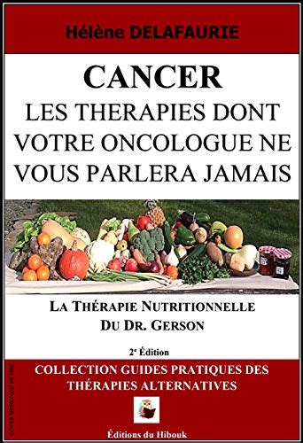 Cancer Les Th Rapies Dont Votre Oncologue Ne Vous Parlera Jamais