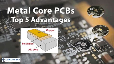 Top 5 Advantages Of Metal Core PCBs