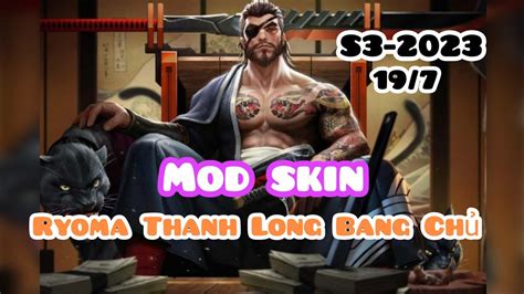 Mod Skin Ryoma Thanh Long Bang Ch M A Sau C P Nh T Hi U