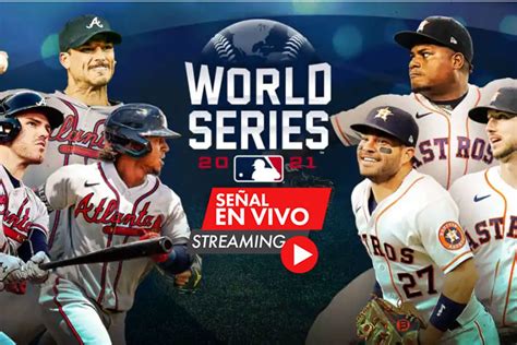 En Vivo Astros De Houston Vs Bravos De Atlanta Serie Mundial Juego