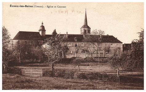 Evaux Les Bains Eglise Et Couvent Carte Postale Ancienne Et Vue D