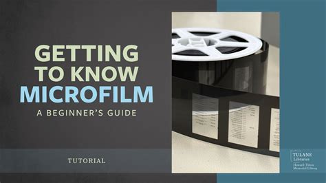 Getting To Know Microfilm A Beginners Guide Tutorial Youtube