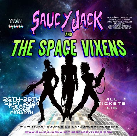 Saucy Jack And The Space Vixens Theatre News Penarth Nub News By