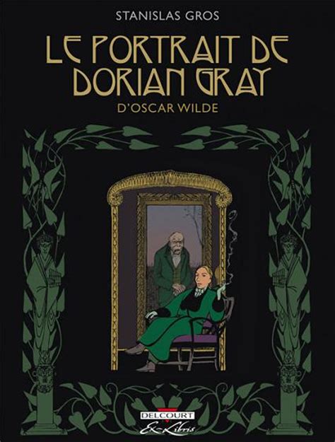 Le Portrait De Dorian Gray Le Portrait De Dorian Gray Doscar Wilde