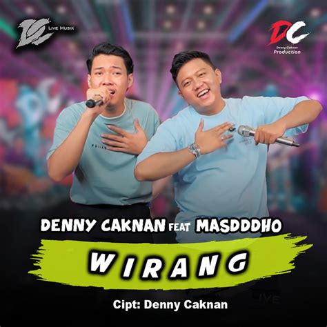 Wirang Single By Denny Caknan Spotify