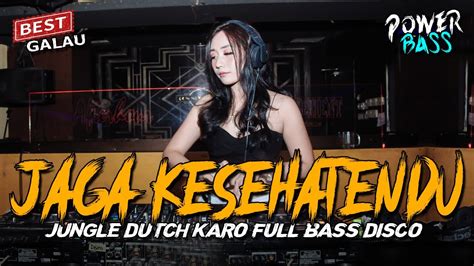 DJ JAGA KESEHATENDU DISCO KARO FULL BASS JUNGLE DUTCH FULL GALAU