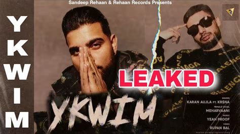 YKWIM FULL VIDEO Karan Aujla Ft Krsna Karan Aujla New Song New