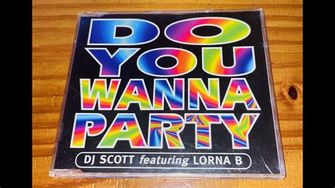 Dj Scott Feat Lorna B Do You Wanna Party Youtube