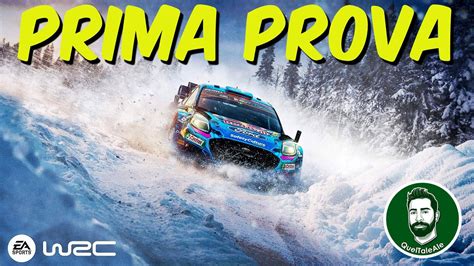 Proviamo Il Nuovo Wrc Gameplay Ita Youtube