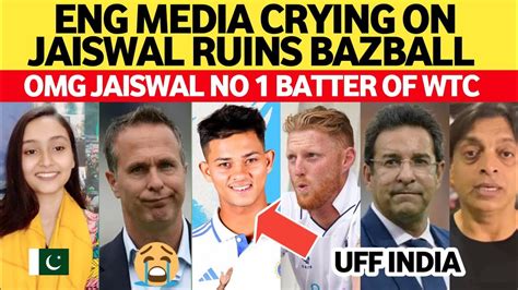 Eng Media Crying On Jaiswal Ruins Bazball Jaiswal No Batter In Wtc