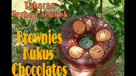 BROWNIES KUKUS CHOCOLATOS Takaran 6 Sendok YouTube