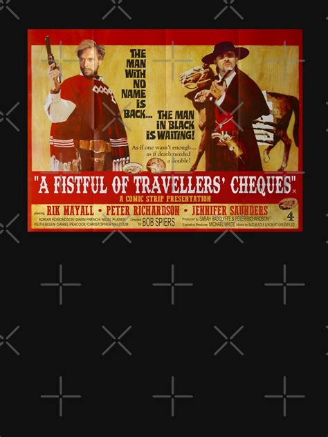 A Fistful Of Travellers Cheques T Shirt For Sale By Captain Howdy