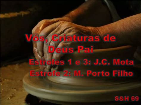 PPT Vós Criaturas de Deus Pai PowerPoint Presentation free download