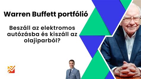 Warren Buffett Portf Li Besz Ll Az Elektromos Aut Z Sba S Kisz Ll Az