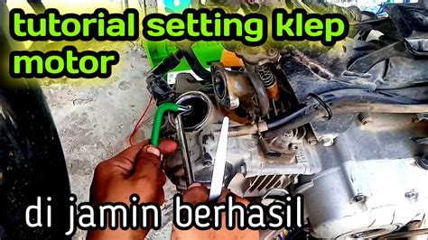 Cara Menyetel Klep Motor Jupiter Z Setting Klep YouTube