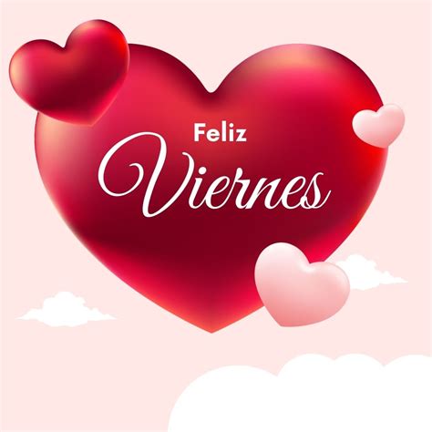 Imágenes De Feliz Viernes Para Whatsapp Gratis Buen Día Viernes