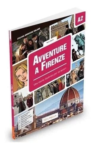 Avventure A Firenze Una Storia Illustrata Per Stranieri E Mercadolibre