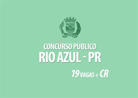 Concurso Da Prefeitura De Rio Azul Pr Edital E