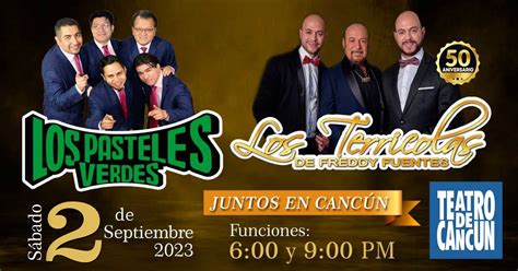 Los Pasteles Verdes Y Los Terr Colas En El Teatro De Canc N Cancun Ssimo