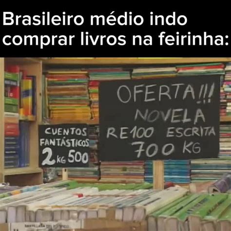 Prove Q O Meme Esta Errado E Recomende Excelentes Livros Nos