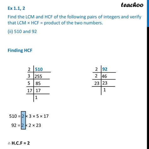 Ex 11 2 Ii Find Hcf And Lcm Of 510 And 92 And Verify Product