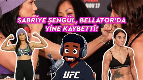 Sabriye Şengül Yine Mağlup Türk Dövüşçüler Ne Yapmalı MMA de Kötü