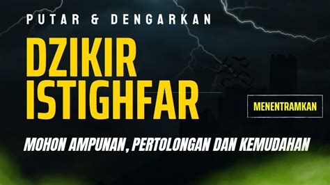 Istighfar Dahsyat Selesaikan Segala Kesusahan Persoalan Dan Kesulitan