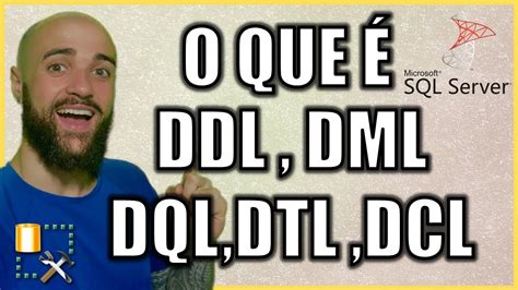 Entenda Na PrÁtica O Que É Ddldmldqldtldcl E Seus Comandos No Sql