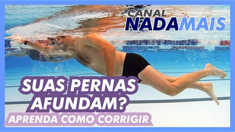 COMO EVITAR QUE AS PERNAS AFUNDEM DICA DE NADO CRAWL CANAL NADA