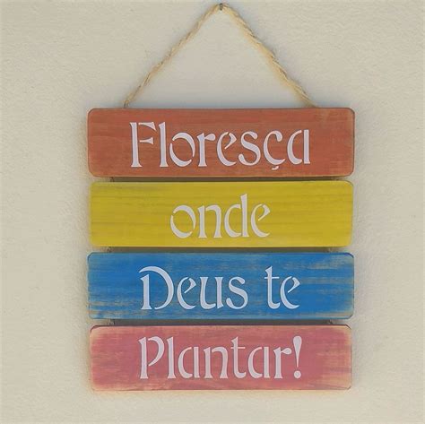 Onde Deus Te Plantar Flores A