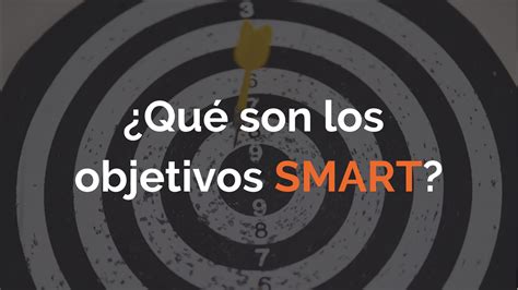 Qu Son Los Objetivos Smart Datademia