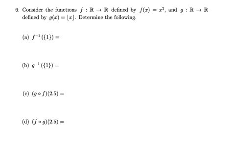 Solved 6 Consider The Functions F R → R Defined By F X