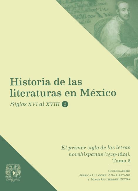 Historia De Las Literaturas En M Xico Siglos Xvi Al Xviii Vol El