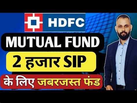 Best Hdfc Mutual Fund Best Mutual Funds Sip Lumpsum YouTube