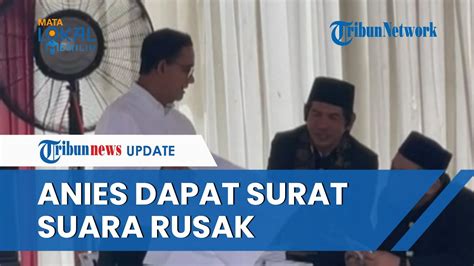 Anies Baswedan Dapat Surat Suara Rusak Saat Nyoblos Langsung Minta