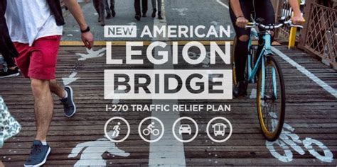 American Legion Bridge I Traffic Relief Plan To Connect Customers