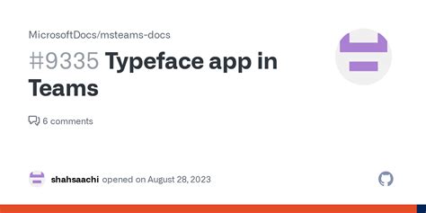 Typeface App In Teams Issue Microsoftdocs Msteams Docs Github