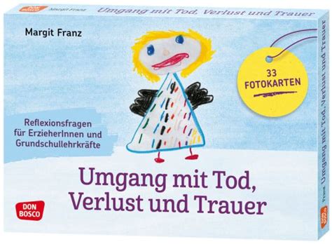 Trauernde Kinder besser begleiten mit Übungen zur Selbstreflexion Für