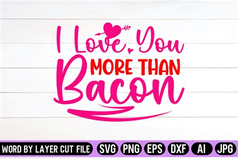 I Love You More Than Bacon Svg Design Graphic By Svg Artfibers · Creative Fabrica