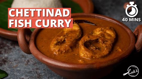 Chettinad Fish Curry South Indian Chettinad Fish Gravy Cookd Youtube