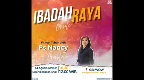 Gbiwow Ibadah Raya Onsite Minggu Agustus Dilayani Ps