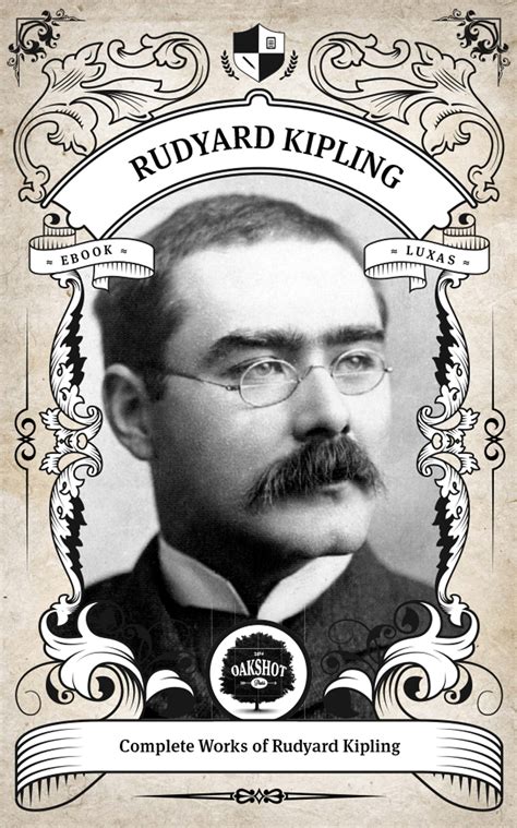 The Complete Works Of Rudyard Kipling Illustrated Inline Footnotes