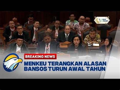 BREAKING NEWS Menkeu Terangkan Alasan Bansos Turun Awal Tahun YouTube