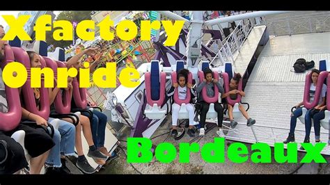 XFACTORY Onride Bordeaux Octobre 2019 YouTube