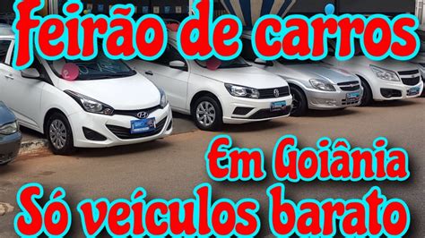 Feir O De Carros Usado Em Goi Nia Hip Dromodalagoinha Youtube